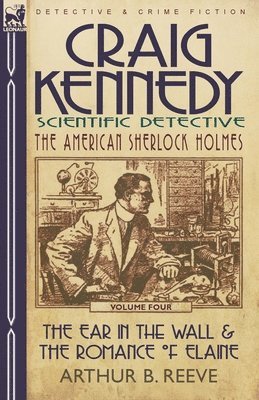 Craig Kennedy-Scientific Detective 1