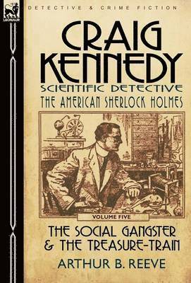 Craig Kennedy-Scientific Detective 1