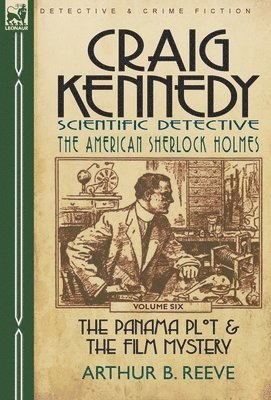 Craig Kennedy-Scientific Detective 1