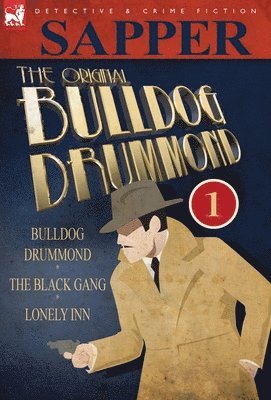 Sapper - Original Bulldog Drummond, Inbunden