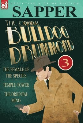 Sapper - Original Bulldog Drummond, Inbunden