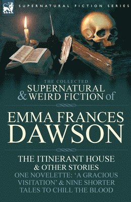 Emma Frances Dawson - Collected Supernatural and Weird Fiction of Emma Frances Dawson, Häftad