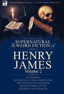 bokomslag The Collected Supernatural and Weird Fiction of Henry James