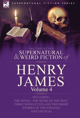 bokomslag The Collected Supernatural and Weird Fiction of Henry James