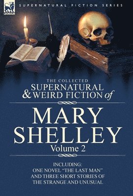 bokomslag Collected Supernatural and Weird Fiction of Mary Shelley Volume 2