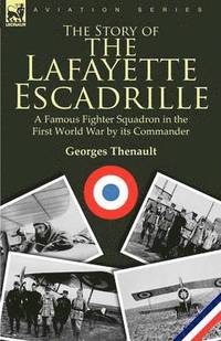 bokomslag The Story of the Lafayette Escadrille