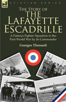Georges Thenault - Story of the Lafayette Escadrille, Häftad
