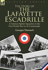bokomslag The Story of the Lafayette Escadrille