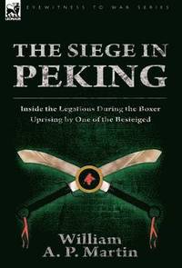 bokomslag The Siege in Peking