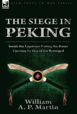 bokomslag The Siege in Peking