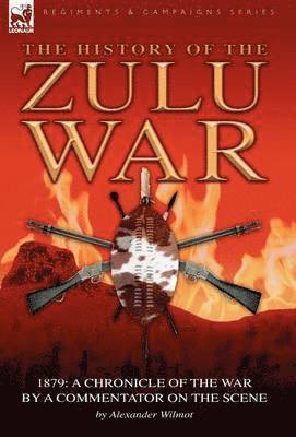 bokomslag History of the Zulu War, 1879