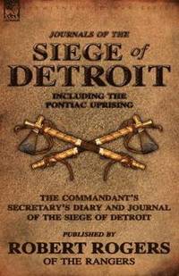 bokomslag Journals of the Siege of Detroit