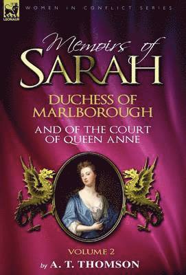 bokomslag Memoirs of Sarah Duchess of Marlborough, and of the Court of Queen Anne