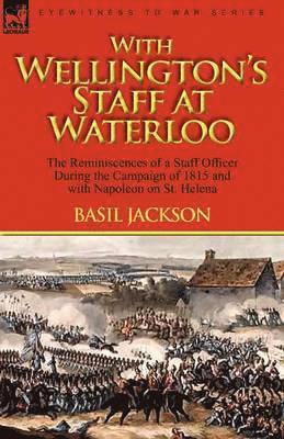 bokomslag With Wellington's Staff at Waterloo