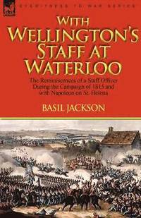 bokomslag With Wellington's Staff at Waterloo