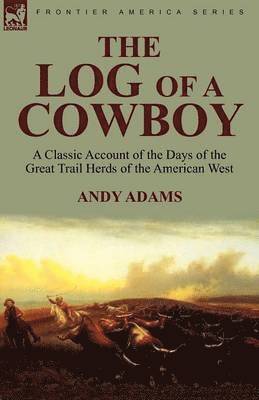 The Log of a Cowboy 1