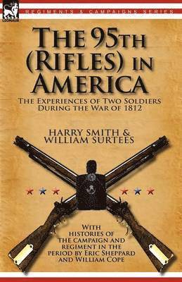 Harry Smith, William Surtees - 95th (Rifles) in America, Häftad