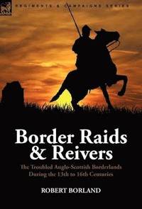 bokomslag Border Raids and Reivers