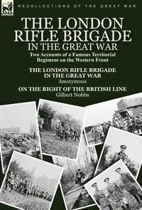 bokomslag The London Rifle Brigade in the Great War