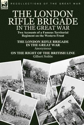 The London Rifle Brigade in the Great War 1