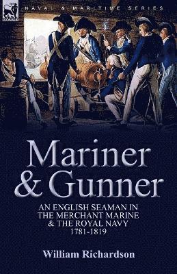 William Richardson - Mariner & Gunner, Häftad