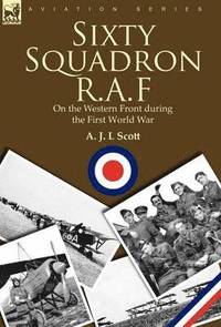 bokomslag Sixty Squadron R.A.F