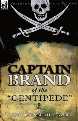 bokomslag Captain Brand of the "Centipede"