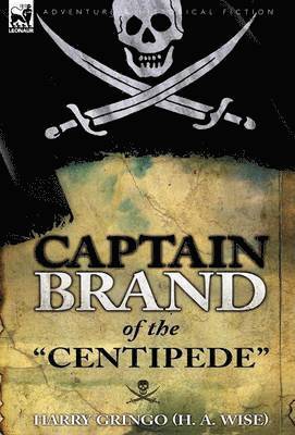 bokomslag Captain Brand of the "Centipede"