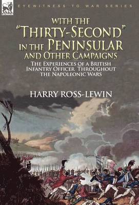 bokomslag With the "Thirty-Second" in the Peninsular and Other Campaigns