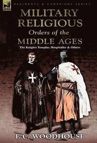 bokomslag The Military Religious Orders of the Middle Ages