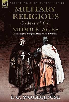 The Military Religious Orders of the Middle Ages 1