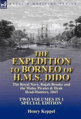 bokomslag The Expedition to Borneo of H.M.S. Dido