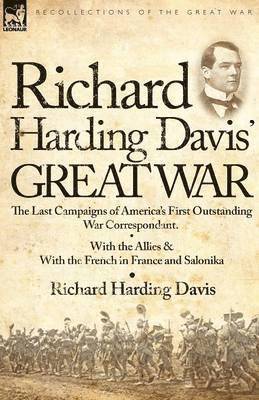 Richard Harding Davis - Richard Harding Davis' Great War, Häftad