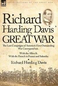 bokomslag Richard Harding Davis' Great War