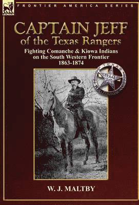 Captain Jeff of the Texas Rangers 1