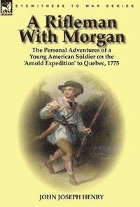 bokomslag A Rifleman With Morgan