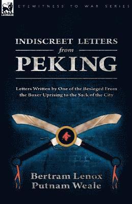 Indiscreet Letters From Peking