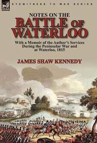 bokomslag Notes on the Battle of Waterloo