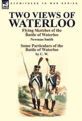 Newman Smith, C W - Two Views of Waterloo, Inbunden