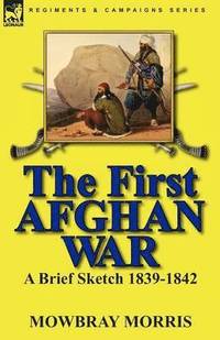 bokomslag The First Afghan War