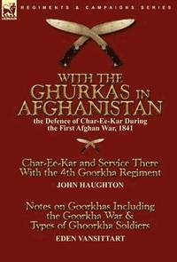 bokomslag With the Ghurkas in Afghanistan