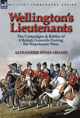 bokomslag Wellington's Lieutenants