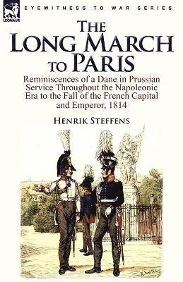 Henrik Steffens - Long March to Paris, Häftad