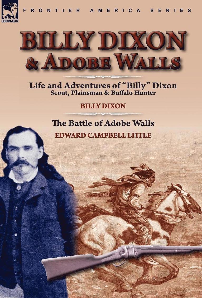 Billy Dixon, Edward Campbell Little - Billy Dixon & Adobe Walls, Inbunden