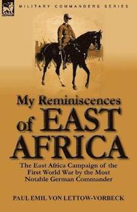 bokomslag My Reminiscences of East Africa