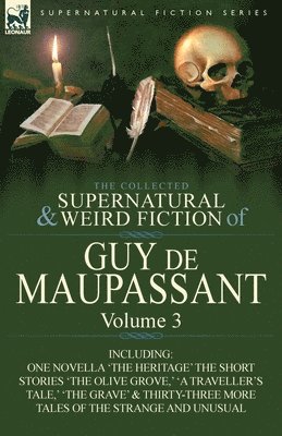 bokomslag The Collected Supernatural and Weird Fiction of Guy de Maupassant