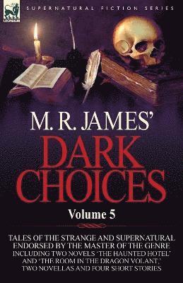 M. R. James' Dark Choices 1