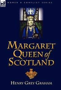 bokomslag Margaret Queen of Scotland