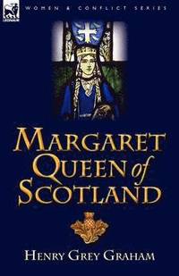 bokomslag Margaret Queen of Scotland