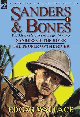 Edgar Wallace - Sanders & Bones-The African Adventures, Inbunden